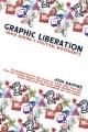 Graphic liberation : image making & political movements  Cover Image