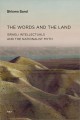 The words and the land : Israeli intellectuals and the nationalist myth  Cover Image