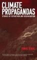 Climate propagandas : stories of extinction and regeneration  Cover Image