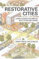 Restorative cities : urban design for mental health and wellbeing  Cover Image