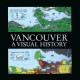 Go to record Vancouver : a visual history